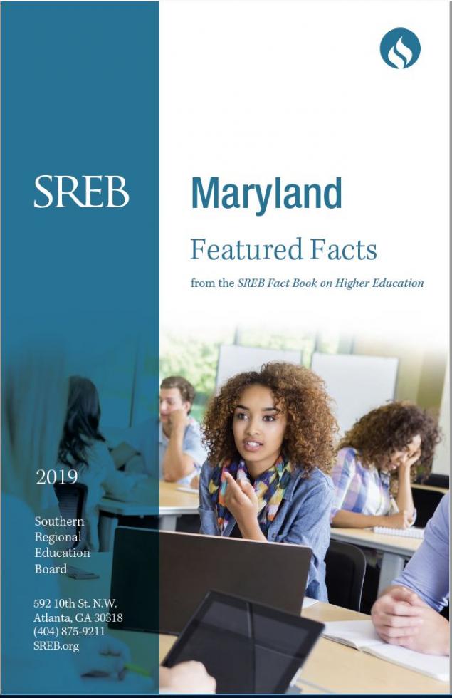 Maryland Featured Facts from the SREB Fact Book on Higher Education. 2019