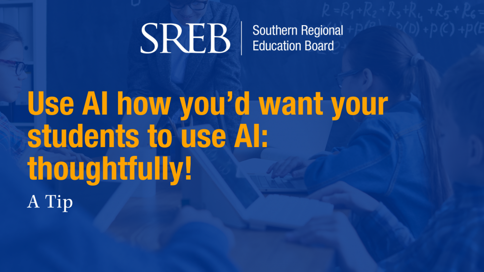 Tip: Use AI how you want students to use AI - thoughtfully.