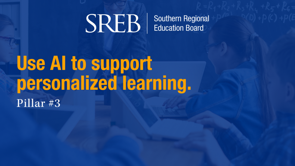 Pillar 3: Use AI to support personalized learning.