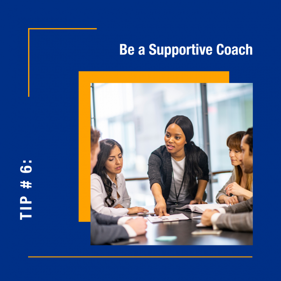 Be a supportive coach