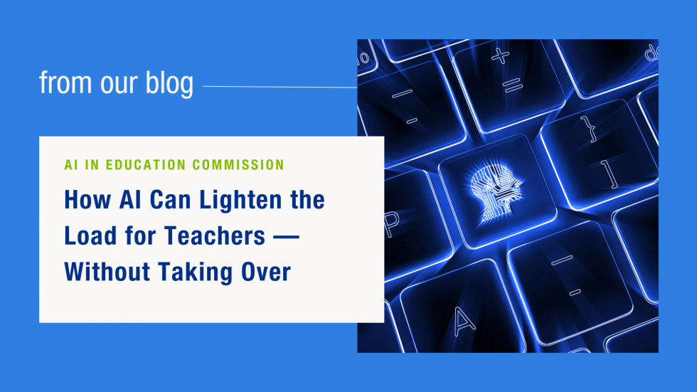 How AI Can Lighten the Load for Teachers—Without Taking Over