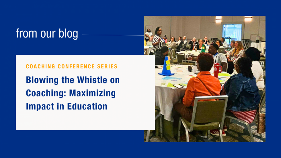 Blowing the Whistle on Coaching: Maximizing Impact in Education