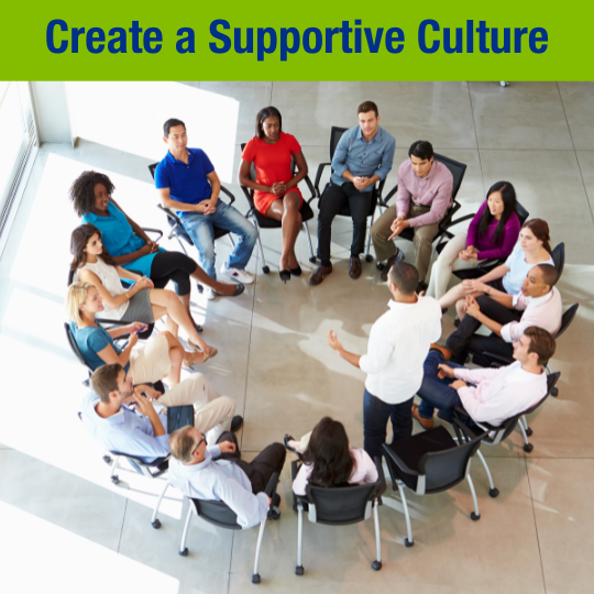 Create a Supportive Culture