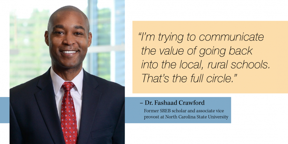 Photo of Dr. Fashaad Crawford, with quote, "I’m trying to communicate the value of going back  into the local, rural schools. That’s the full circle.”