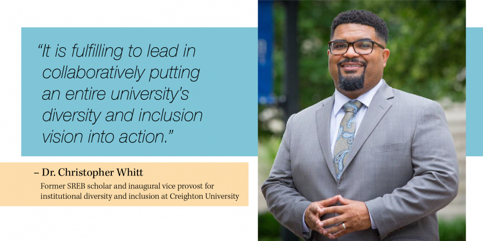 A portrait of Dr. Christopher Whitt with a quote, “It is fulfilling to lead in  collaboratively putting  an entire university’s diversity and inclusion  vision into action.”