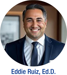 Eddie Ruiz, Ed.D.