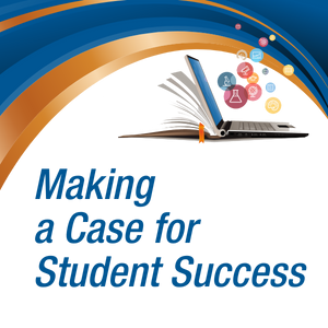 making a case for student success