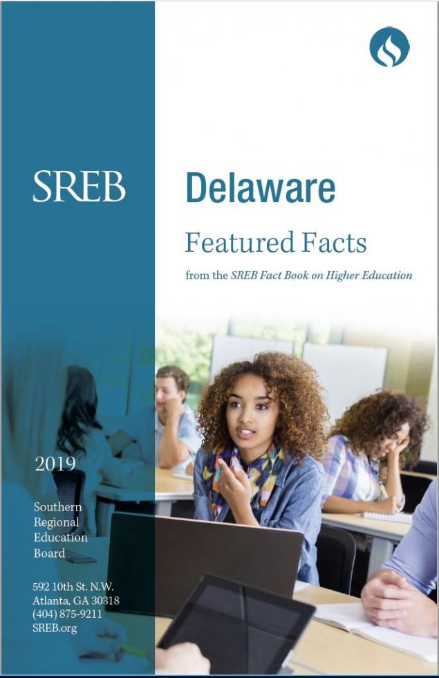 Delaware Featured Facts from the SREB Fact Book on Higher Education. 2019