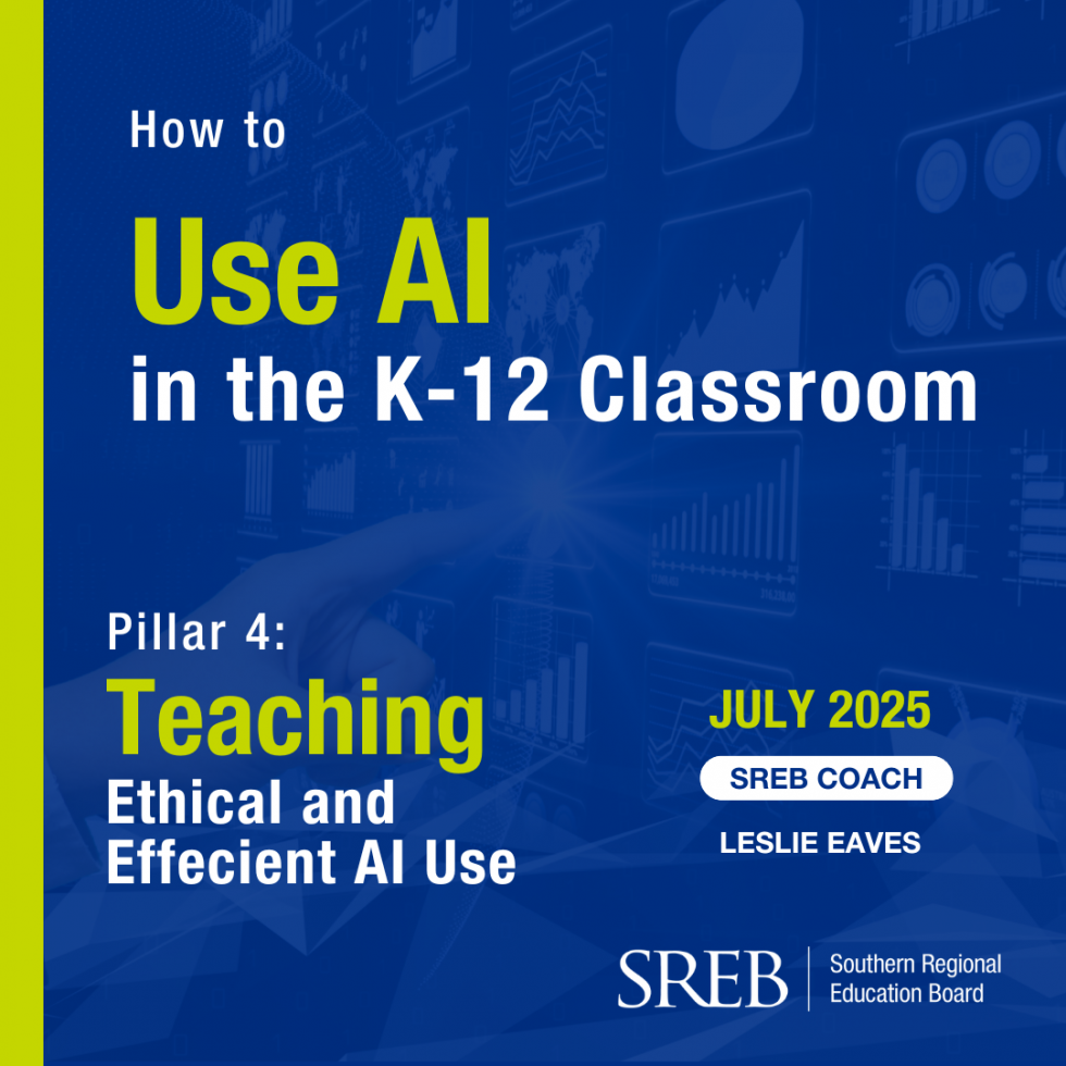 How to Use AI in the K12 Classroom, Pillar 4: Teaching Ethical and Effecient Use with Leslie Eaves